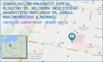 CENTRALNE LABORATORIUM - GINEKOLOGICZNO-POŁOŻNICZY SZPITAL KLINICZNY IM. HELIODORA ŚWIĘCICKIEGO UNIWERSYTETU MEDYCZNEGO IM. KAROLA MARCINKOWSKIEGO W POZNANIU - POLNA 33,  POZNAŃ-JEŻYCE
