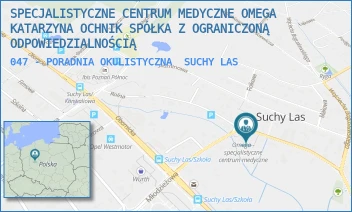 047 - PORADNIA OKULISTYCZNA - SPECJALISTYCZNE CENTRUM MEDYCZNE OMEGA KATARZYNA OCHNIK SPÓŁKA Z OGRANICZONĄ ODPOWIEDZIALNOŚCIĄ - ROLNA 17,  SUCHY LAS
